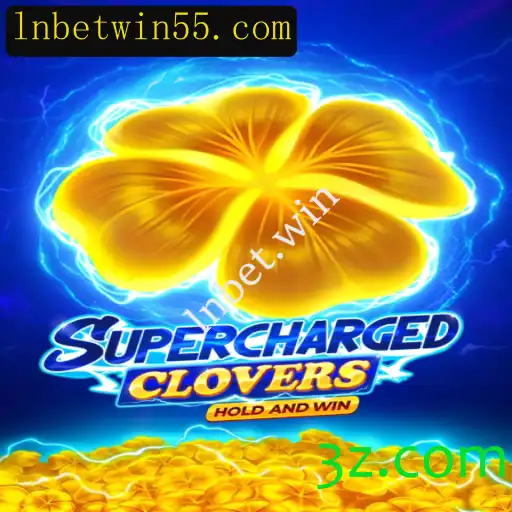SchargedClovers: Explorando o Fascinante Mundo deste Jogo na ln.bet